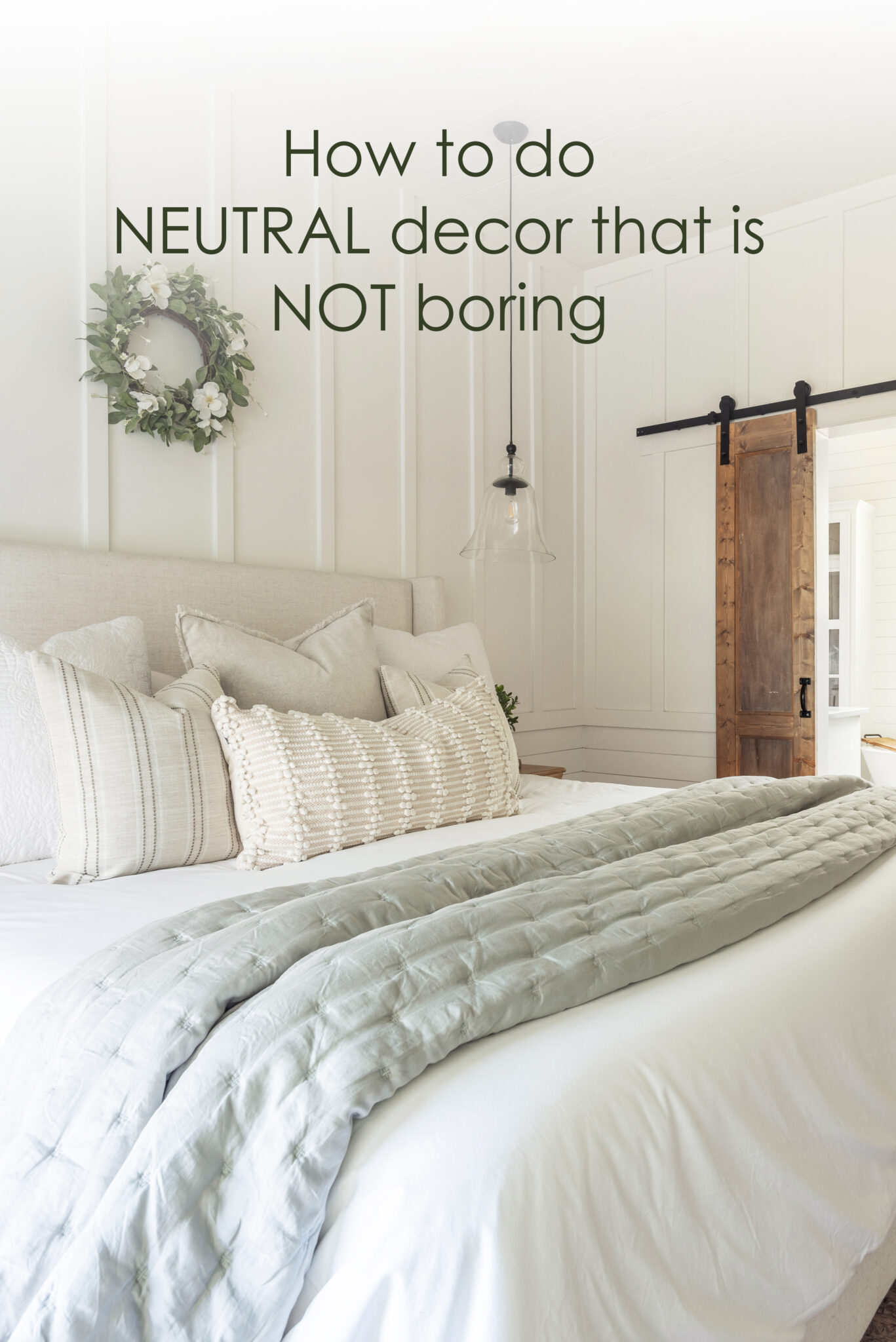 Neutral Bedroom Decor That's Not Boring