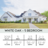 White Oak - 5 bedroom